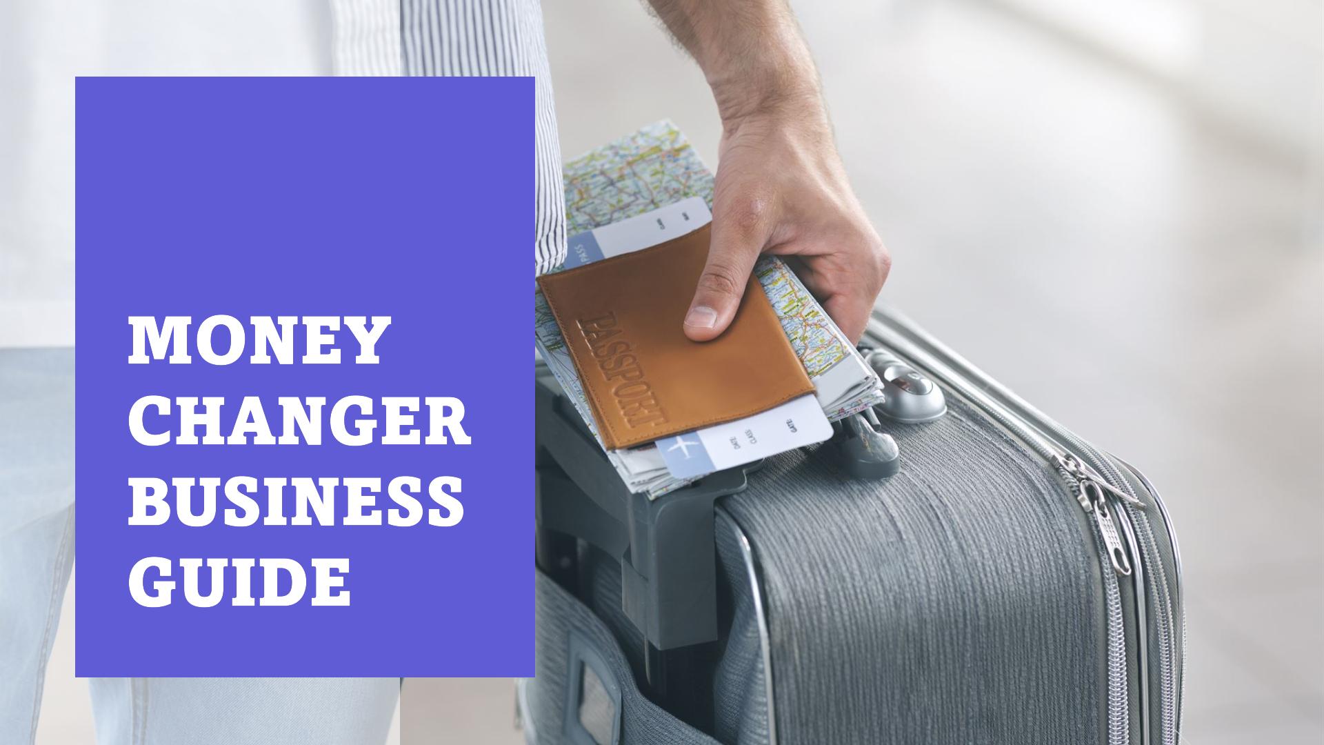 A Comprehensive Guide to the Money Changer Business